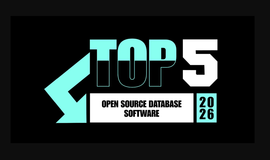 Scaling Your Enterprise: Top 5 Open-Source Database Softwares of 2026